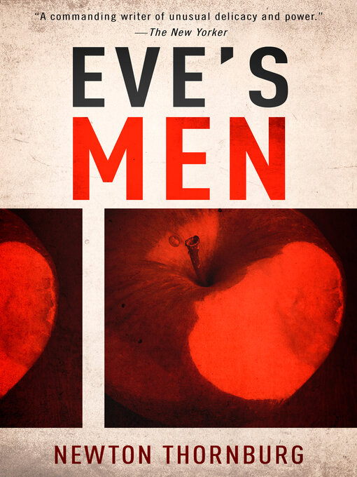 Title details for Eve's Men by Newton Thornburg - Available